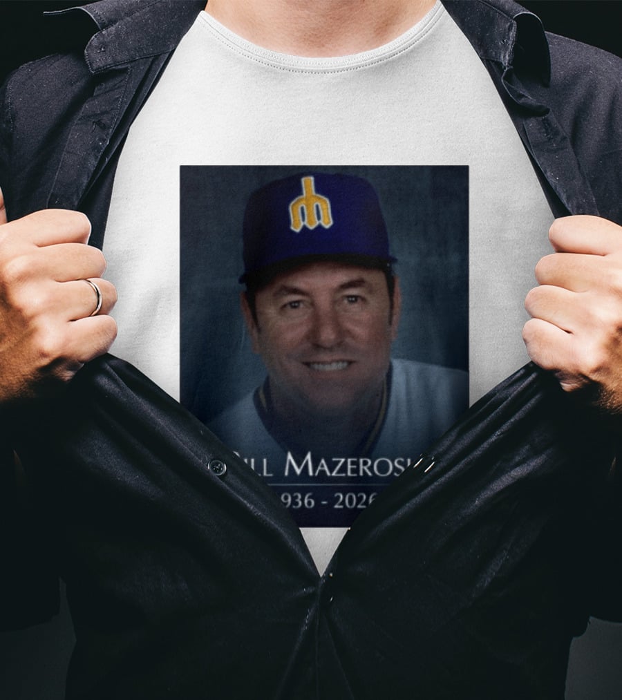 Bill Mazeroski National Baseball Hall Of Fame 1936 2026 Mariners Coach T-Shirt