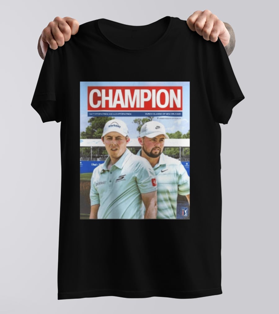 Champion Matt Fitzpatrick Alex Fitzpatrick Zurich Classic New Orleans PGA Tour T-Shirt