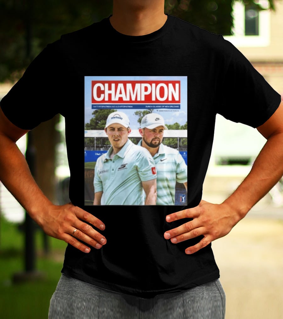 Champion Matt Fitzpatrick Alex Fitzpatrick Zurich Classic New Orleans PGA Tour T-Shirt