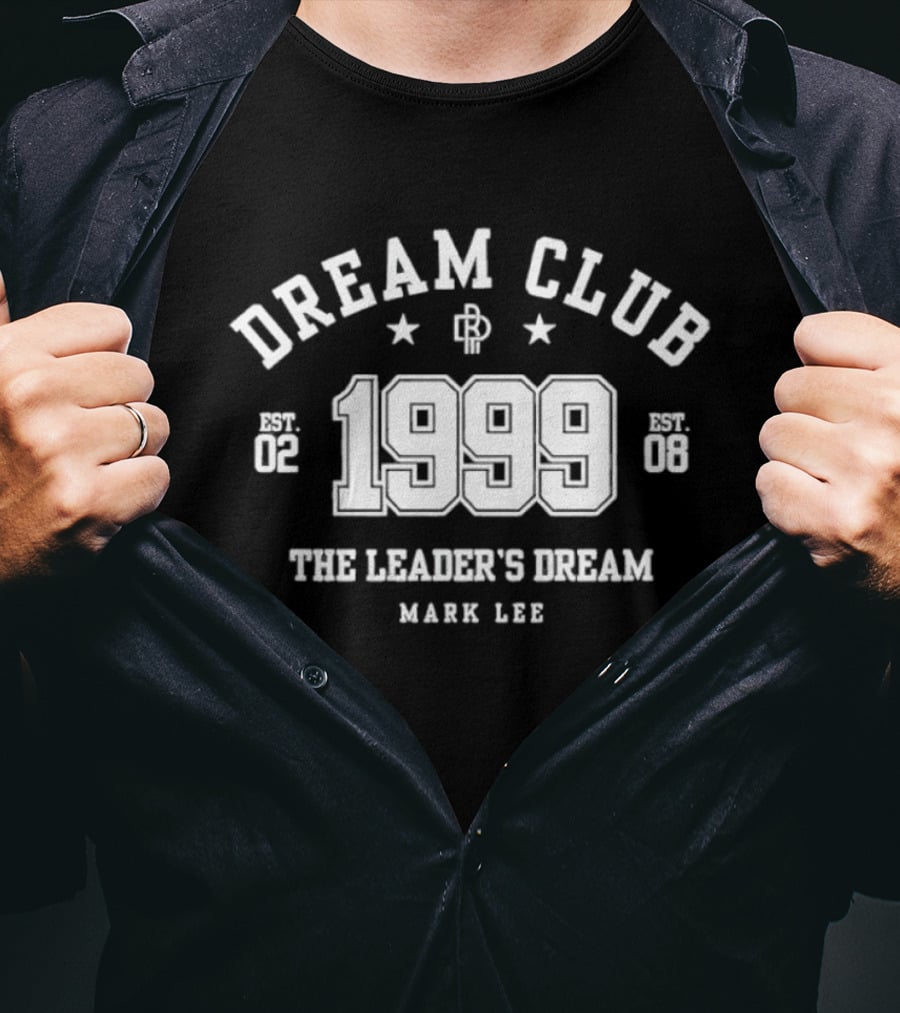 Dream Club 1999 The Leader's Dream Mark Lee T-Shirt