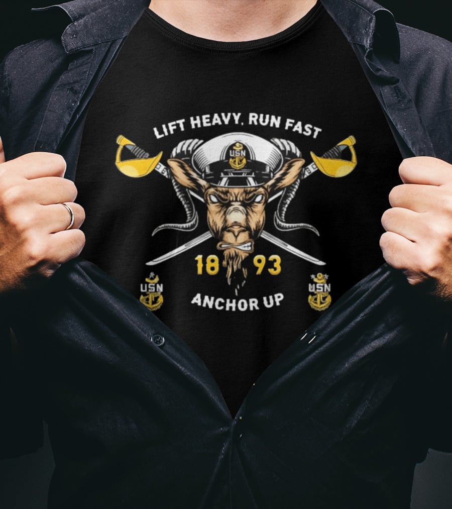 Lift Heavy Run Fast Navy Goat USN 1893 Anchor Up T-Shirt