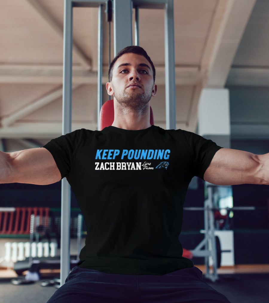 Zach Bryan Keep Pounding Live Carolina Panthers T-Shirt