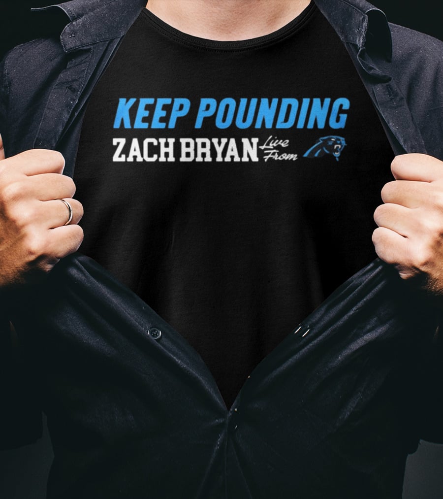 Zach Bryan Keep Pounding Live Carolina Panthers T-Shirt
