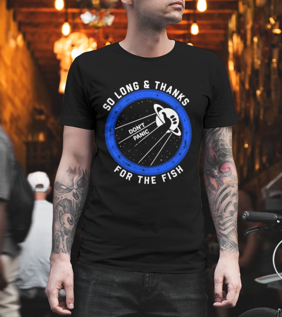 So Long And Thanks For The Fish Don't Panic Planetary T-Shirt