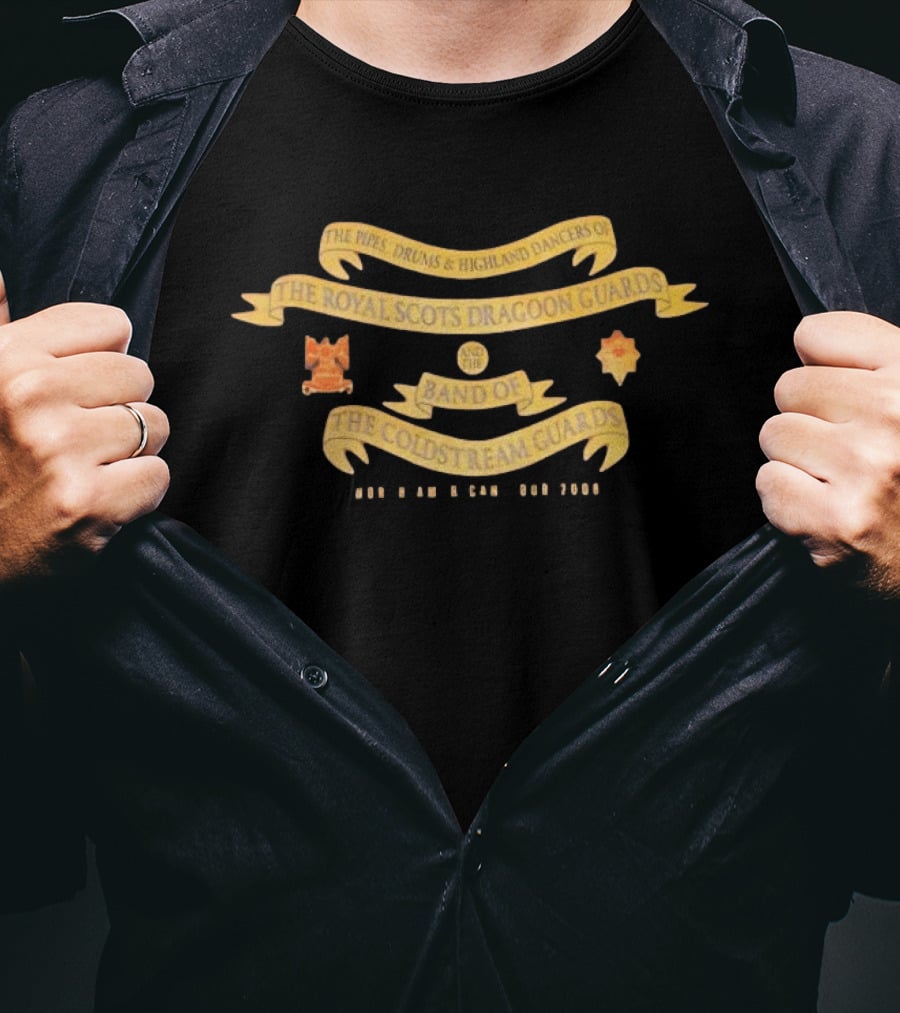 The Pipes Drums Highland Dancers Royal Scots Dragoon Guards Band Coldstream Guards T-Shirt