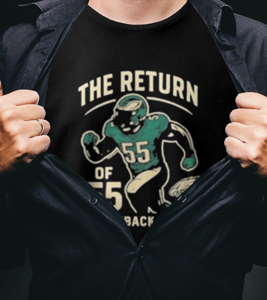 The Return Comeback Mode Of 55 With Eagle Football Player T-Shirt