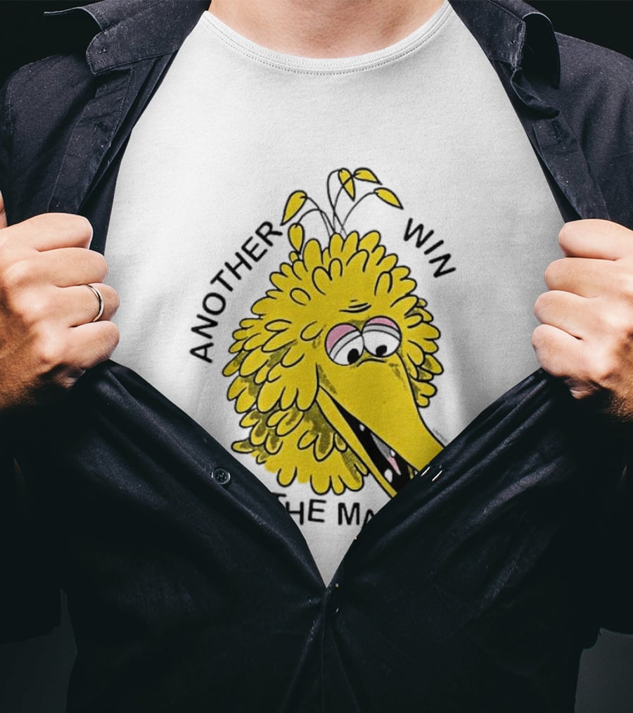 Big Bird Another Win For The Magats Humor текст T-Shirt