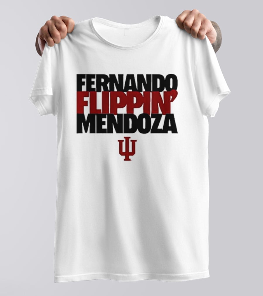 Fernando Flippin Mendoza Indiana Hoosiers IU T-Shirt
