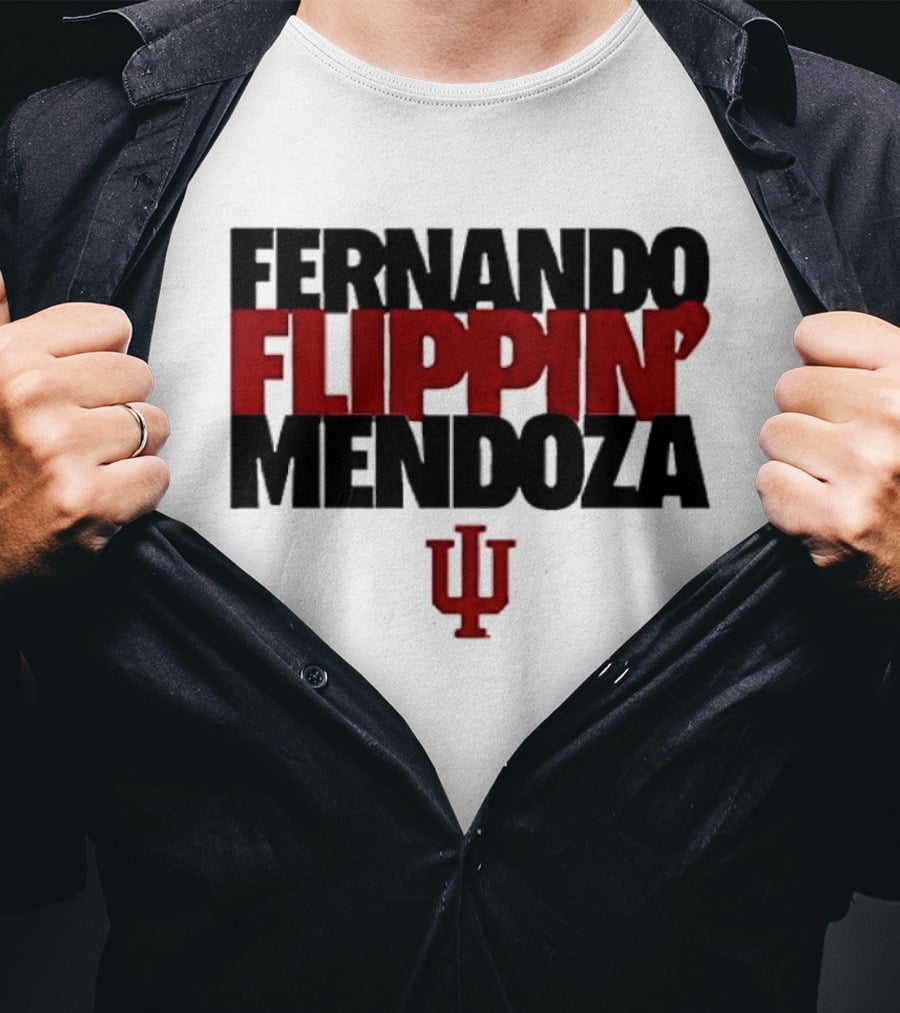 Fernando Flippin Mendoza Indiana Hoosiers IU T-Shirt