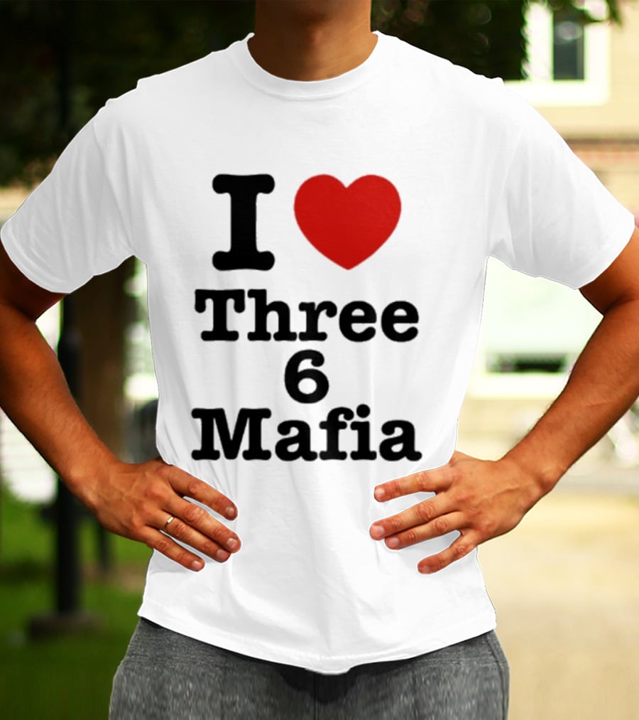 I Love Three 6 Mafia Trendsetter T-Shirt