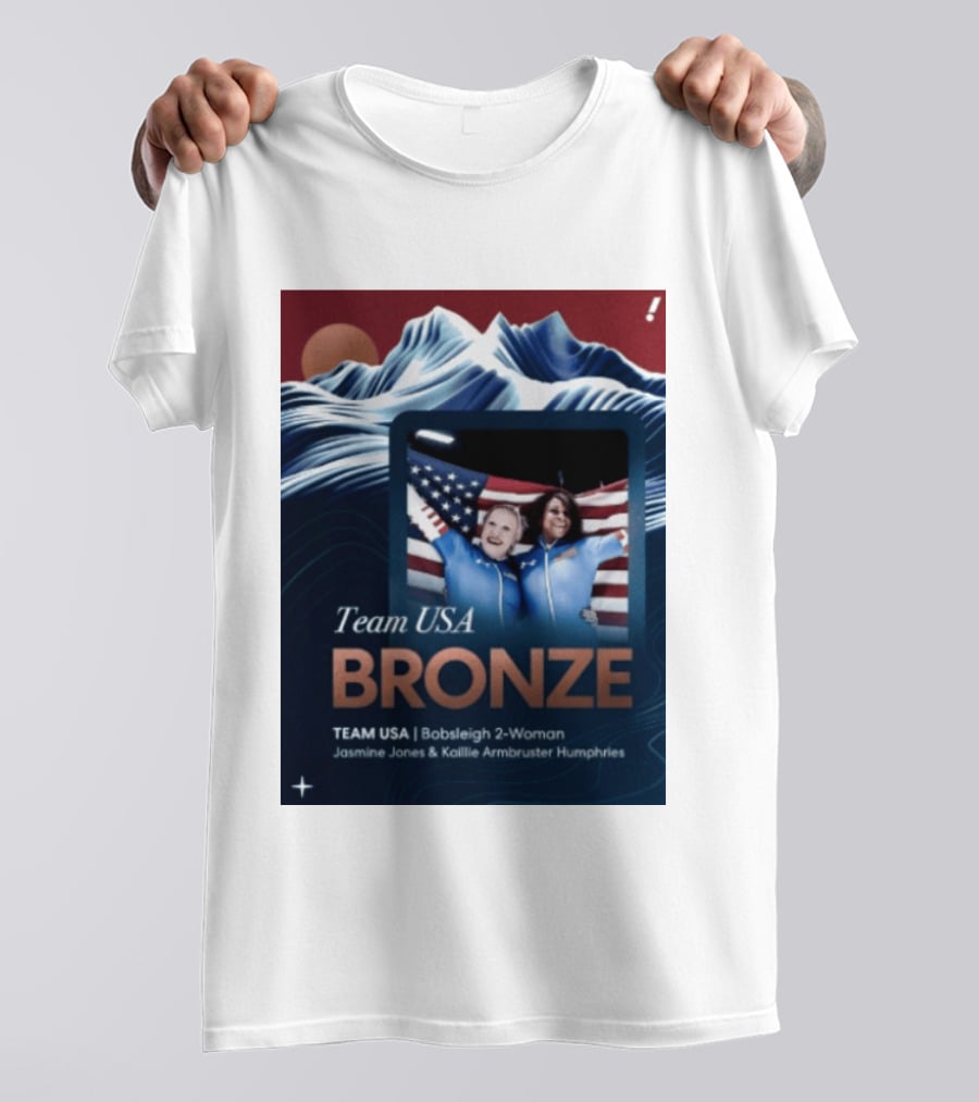 Team USA Bronze Bobsleigh 2 Woman Jasmine Jones Kaillie Armbruster Humphries T-Shirt