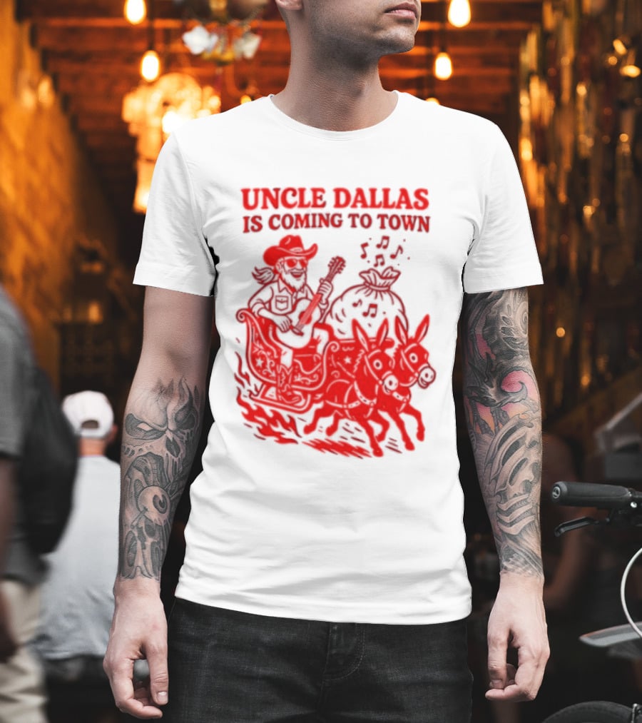 Uncle Dallas Is Coming To Town Cowboy Riding Reindeer T-Shirt