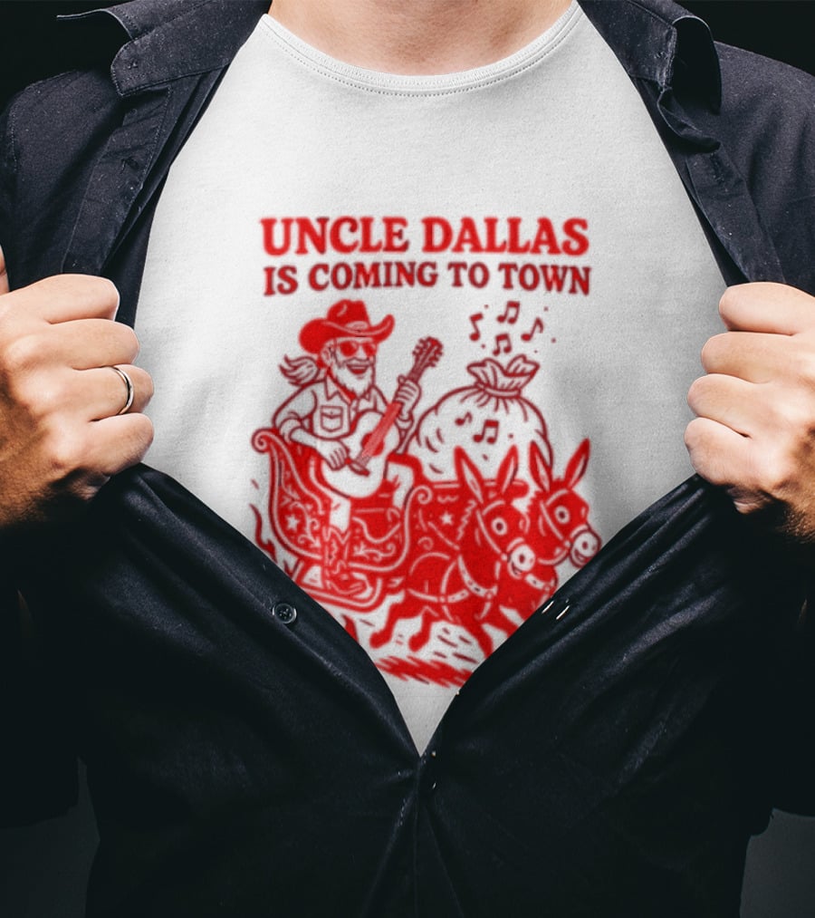 Uncle Dallas Is Coming To Town Cowboy Riding Reindeer T-Shirt
