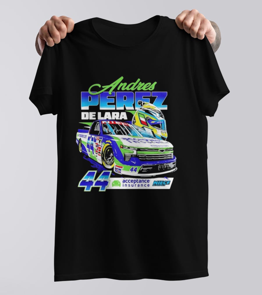 Andres Perez De Lara 44 Niece Motorsports Acceptance Insurance Racing Truck And Helmet Combo T-Shirt