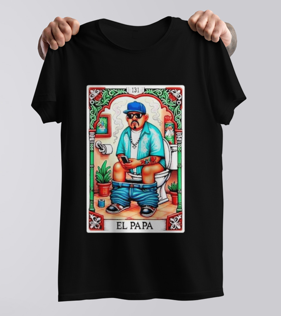 El Papa Lotería Card Toilet Humorous Artwork 131 T-Shirt
