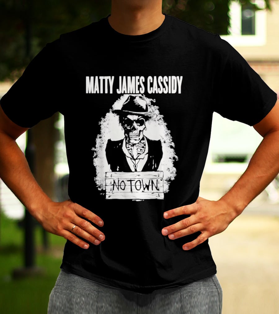 Matty James Cassidy No Town Musician Skull T-Shirt