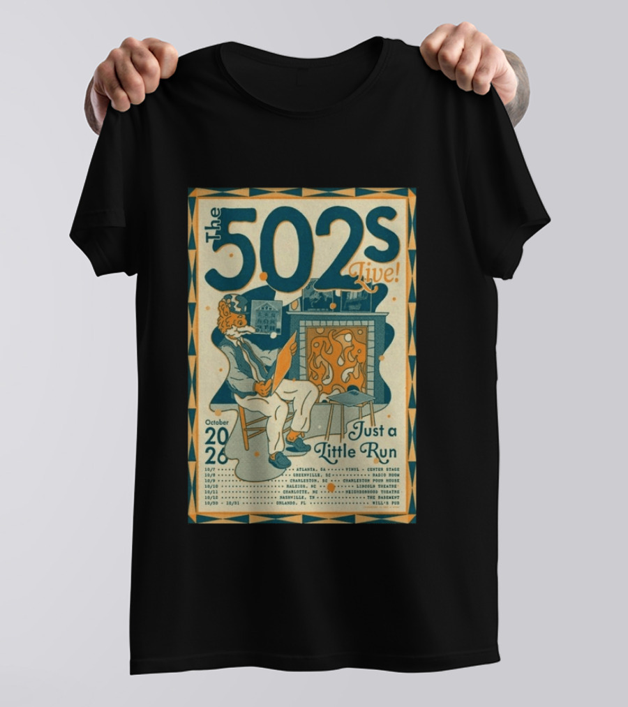 The 502s Live Just A Little Run Tour 2026 October Tour Dates Atlanta Charleston Orlando T-Shirt