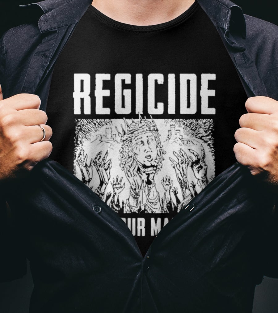 Regicide Kill Your Masters T-Shirt