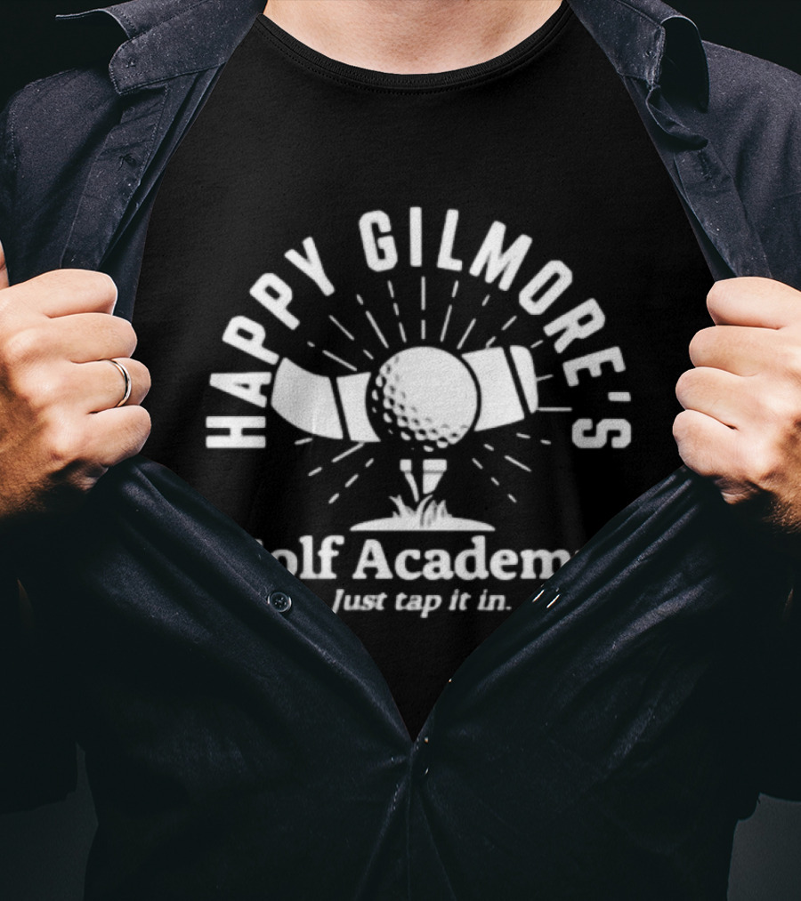 Happy Gilmore's Golf Academy Just Tap It T-Shirt
