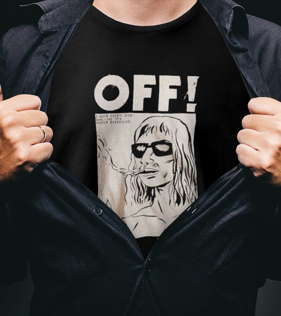 OFF Wasted Years I Wish Every Boy Was Like My Surfer Boyfriend T-Shirt