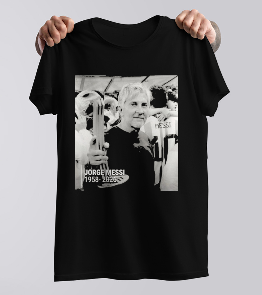 Jorge Messi 1958 2026 In Loving Memory T-Shirt