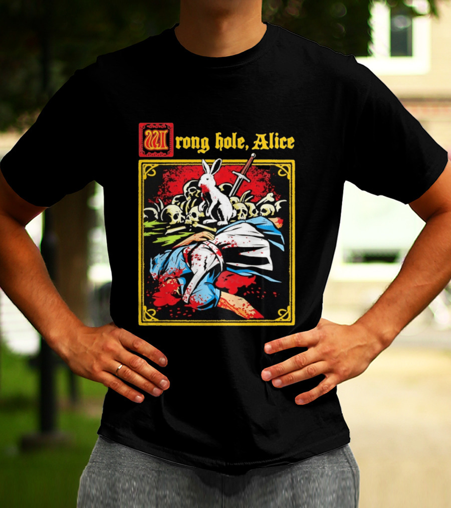 Wrong Hole Alice Killer Rabbit Dark Fantasy T-Shirt