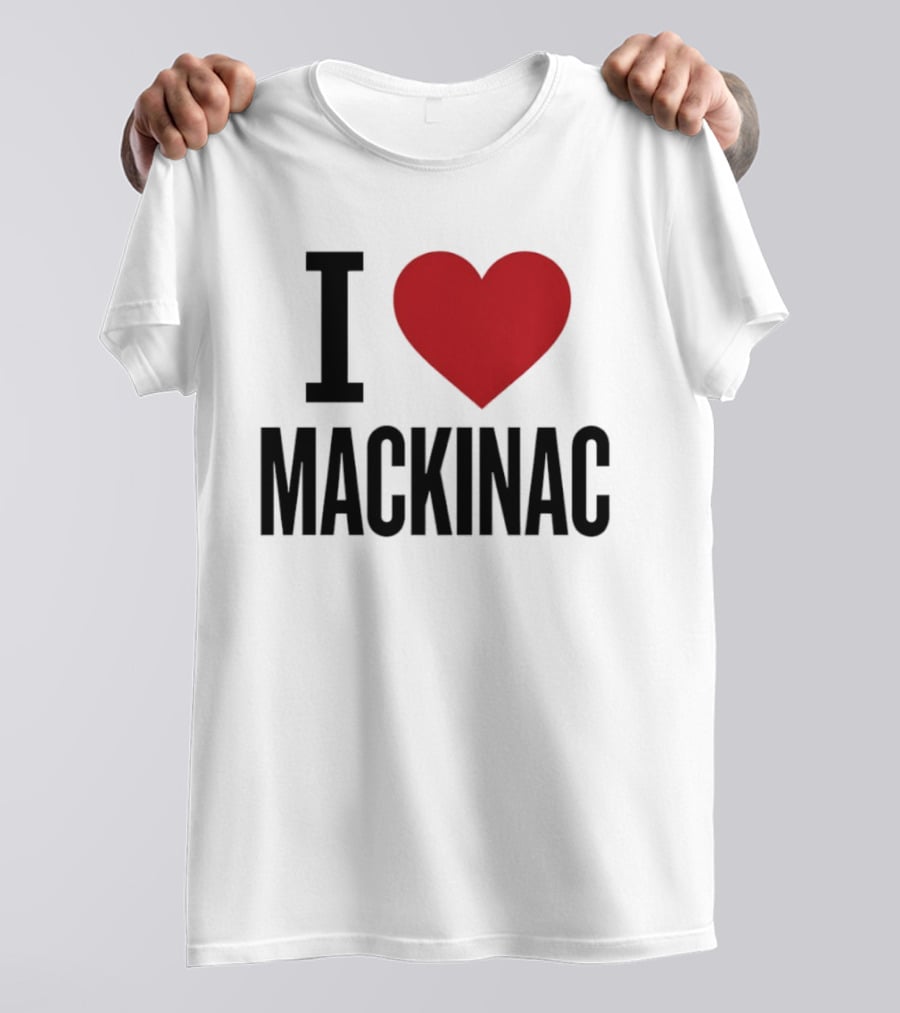 I Love Mackinac Michigan Travel Vacation T-Shirt