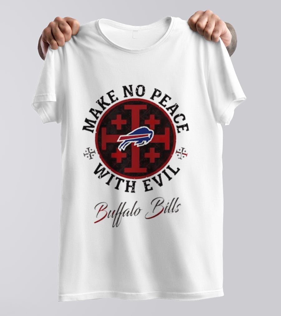 Buffalo Bills Make No Peace With Evil T-Shirt