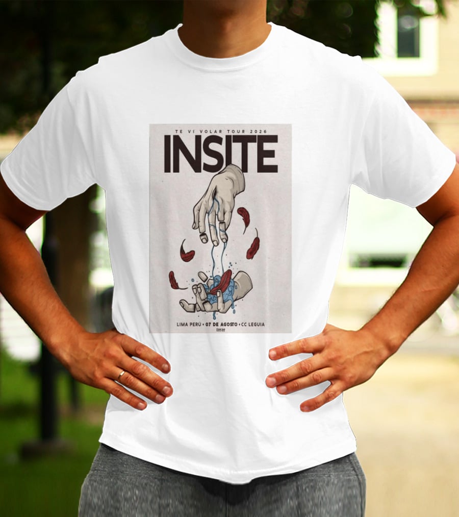 INSITE Te Vi Volar Tour 2026 Lima Perú 07 De Agosto CC Leguia T-Shirt