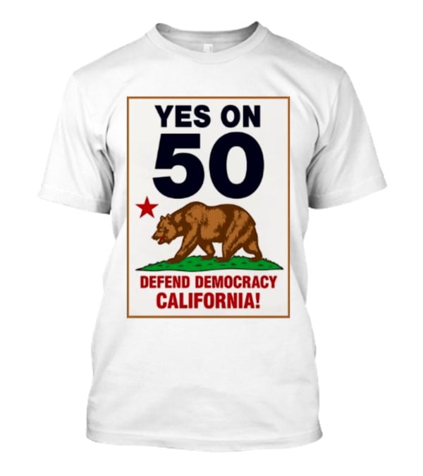 Yes On Prop 50 Defend Democracy California Bear Star T-Shirt