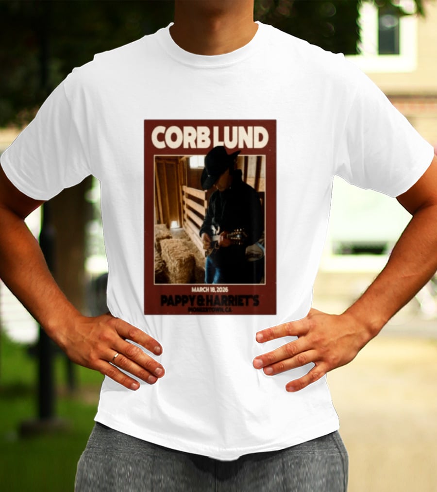 Corb Lund Live At Pappy & Harriet's Pioneertown CA March 18 2026 T-Shirt