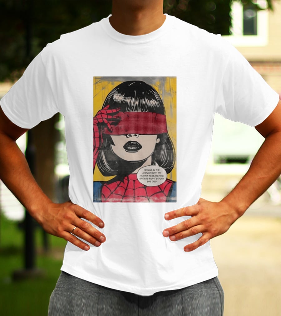 Madame Web He Was In The Amazon With My Mother Researching Spiders Right Before She Died T-Shirt