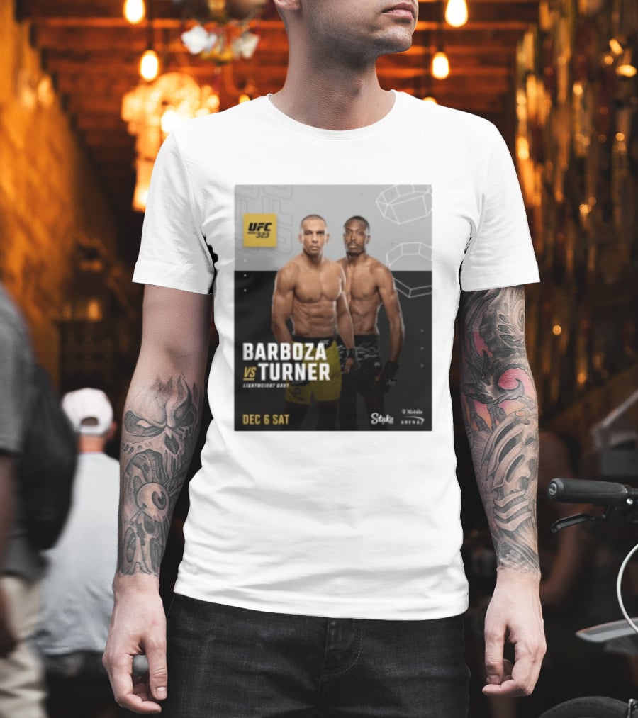 UFC 323 Barboza Vs Turner Lightweight Bout December 6 Sat 2025 Mobile Arena T-Shirt