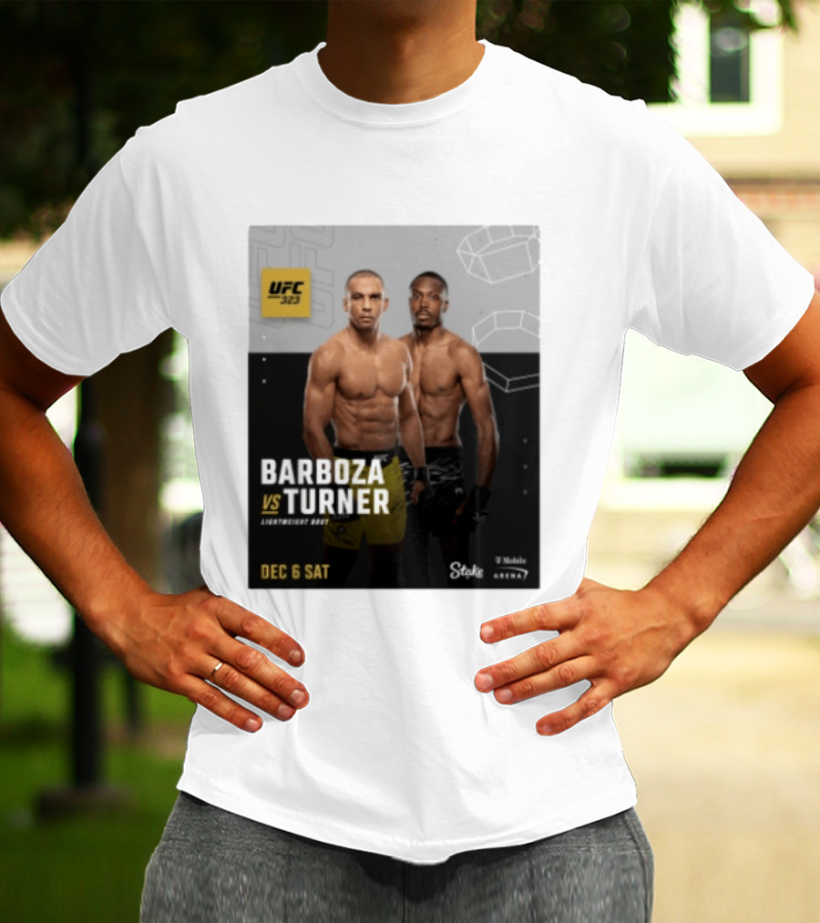 UFC 323 Barboza Vs Turner Lightweight Bout December 6 Sat 2025 Mobile Arena T-Shirt