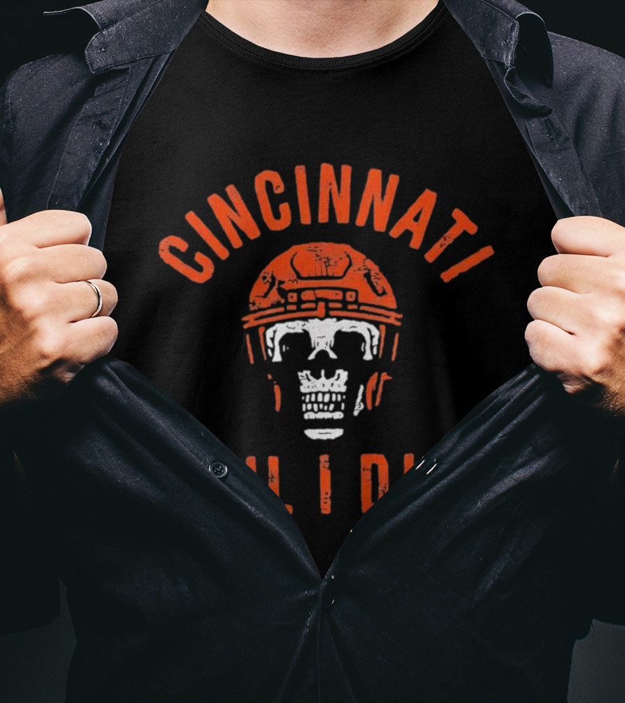 Cincinnati Til I Die Football Skull Helmet T-Shirt