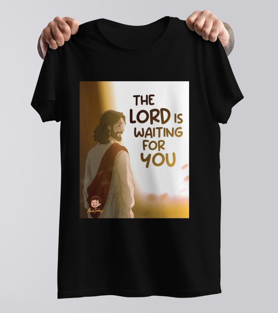 The Lord Is Waiting For You Illustration By Mkut Takuy T-Shirt