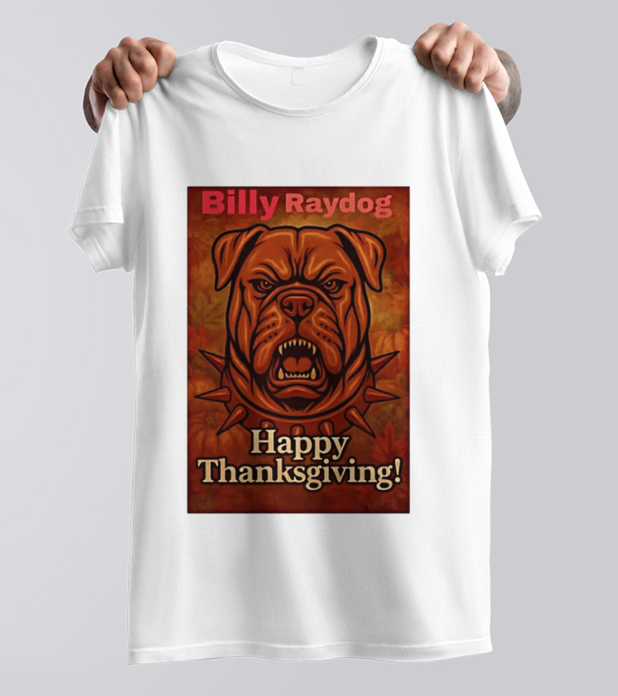 Billy Raydog Bulldog Spiked Collar Happy Thanksgiving T-Shirt