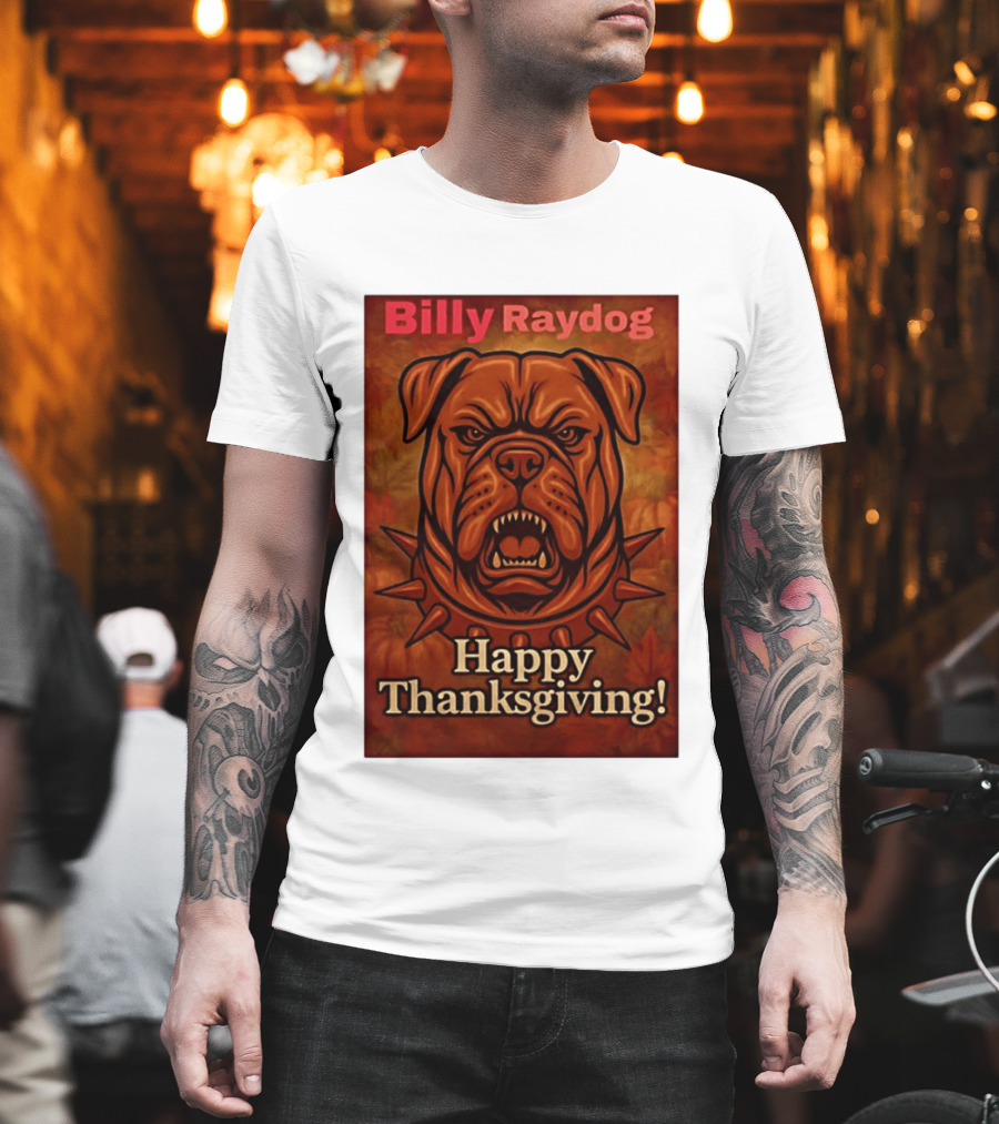 Billy Raydog Bulldog Spiked Collar Happy Thanksgiving T-Shirt