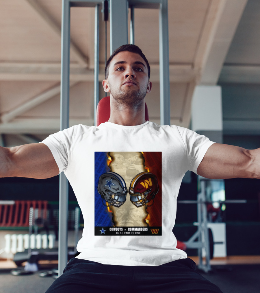 Cowboys Vs Commanders December 25 Noon CT Netflix T-Shirt
