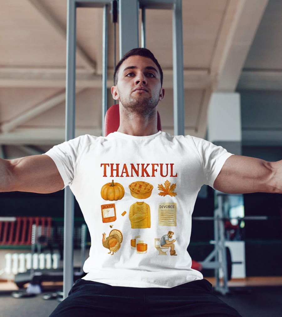 Thankful Pumpkin Turkey Pie Divorce Jackpot Sweater Toilet Autumn T-Shirt