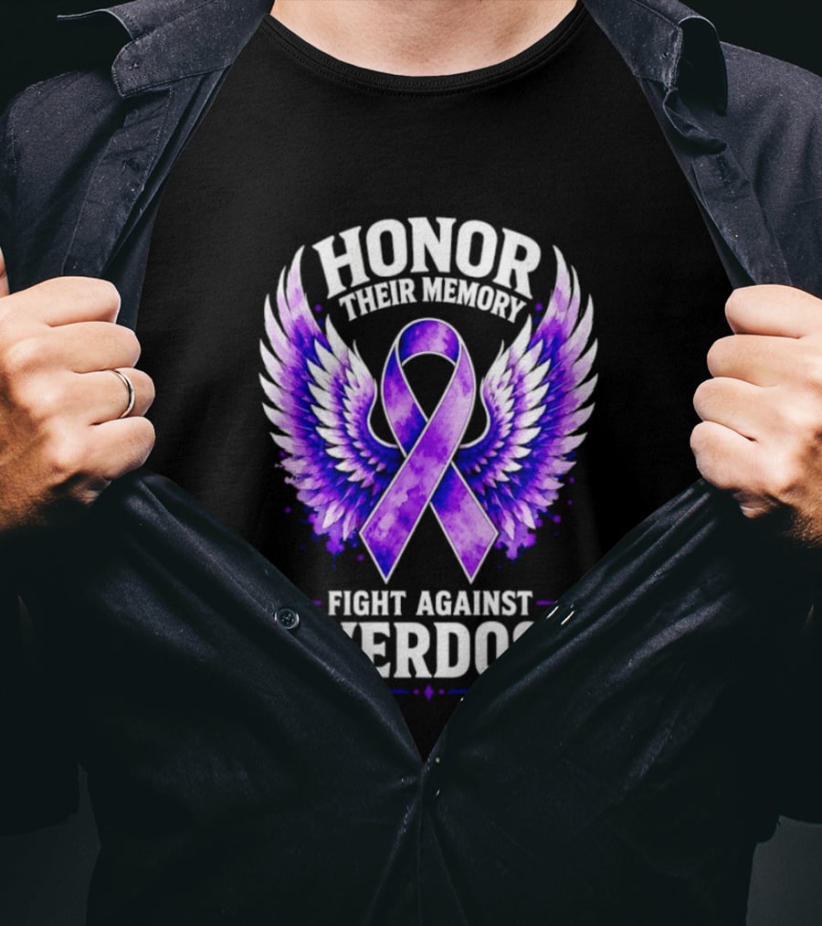 Honor Their Memory Fight Against Overdose Purple Ribbon Wings T-Shirt