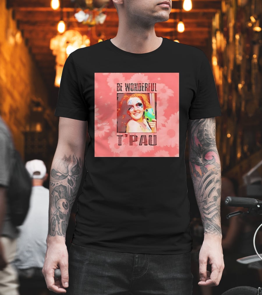 T'Pau Be Wonderful 80s Pop Carol Decker T-Shirt