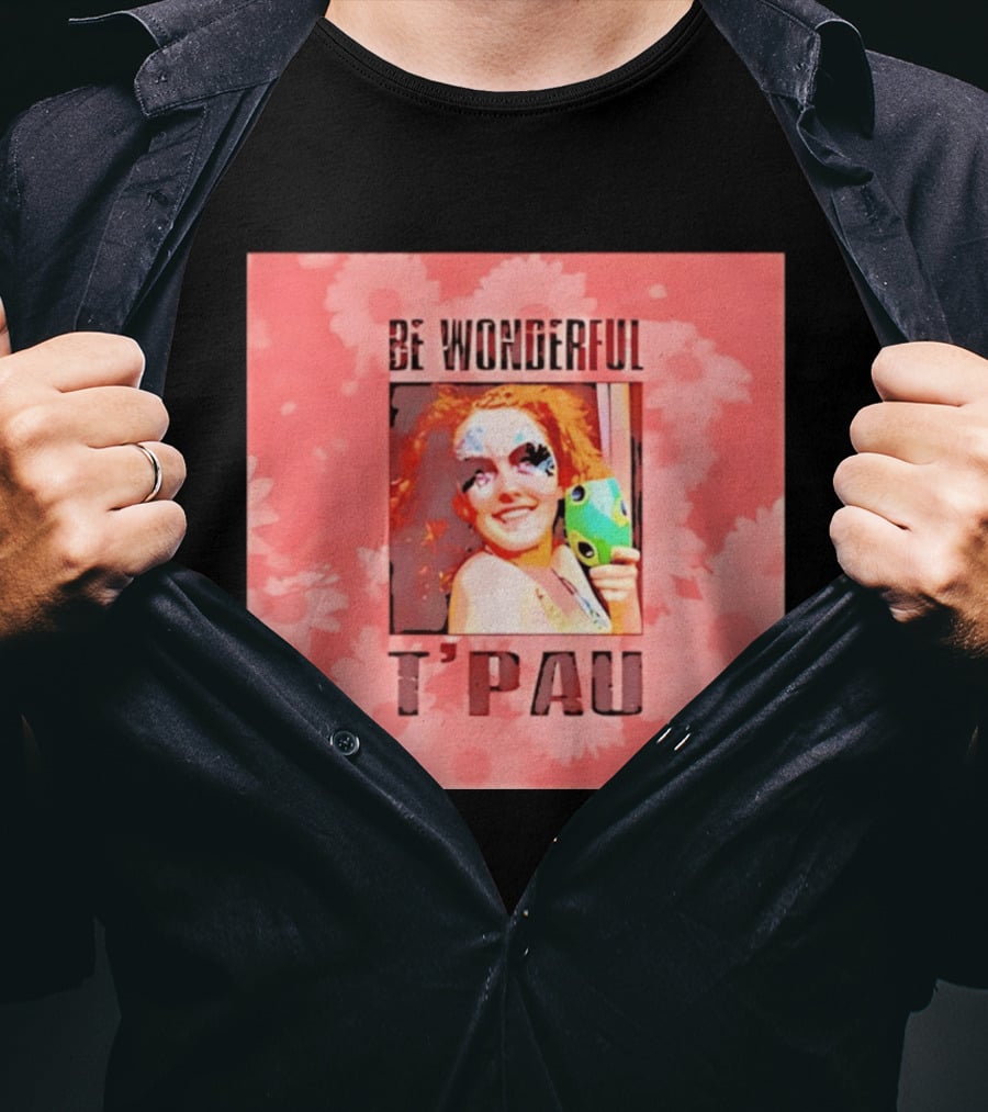 T'Pau Be Wonderful 80s Pop Carol Decker T-Shirt