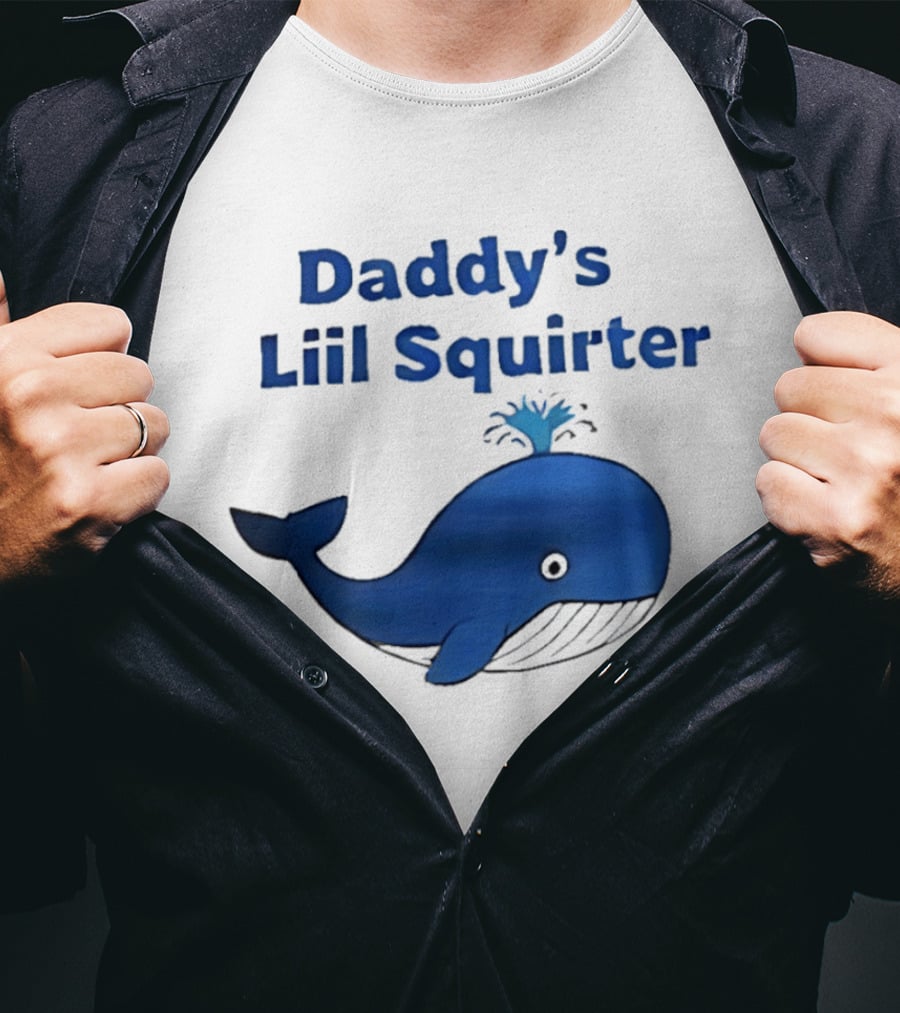 Daddy's Liil Squirter Whale Ocean Sea Life T-Shirt