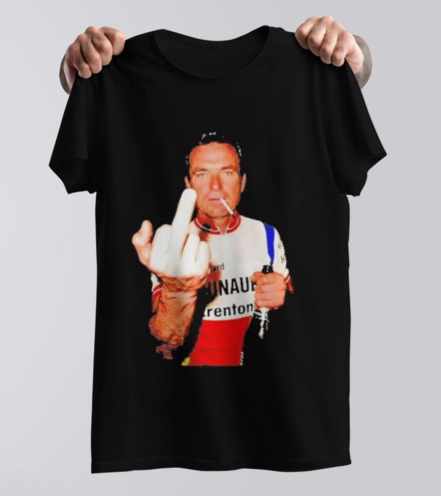 Bernard Hinault Tour De France Cigarette Beer Middle Finger T-Shirt