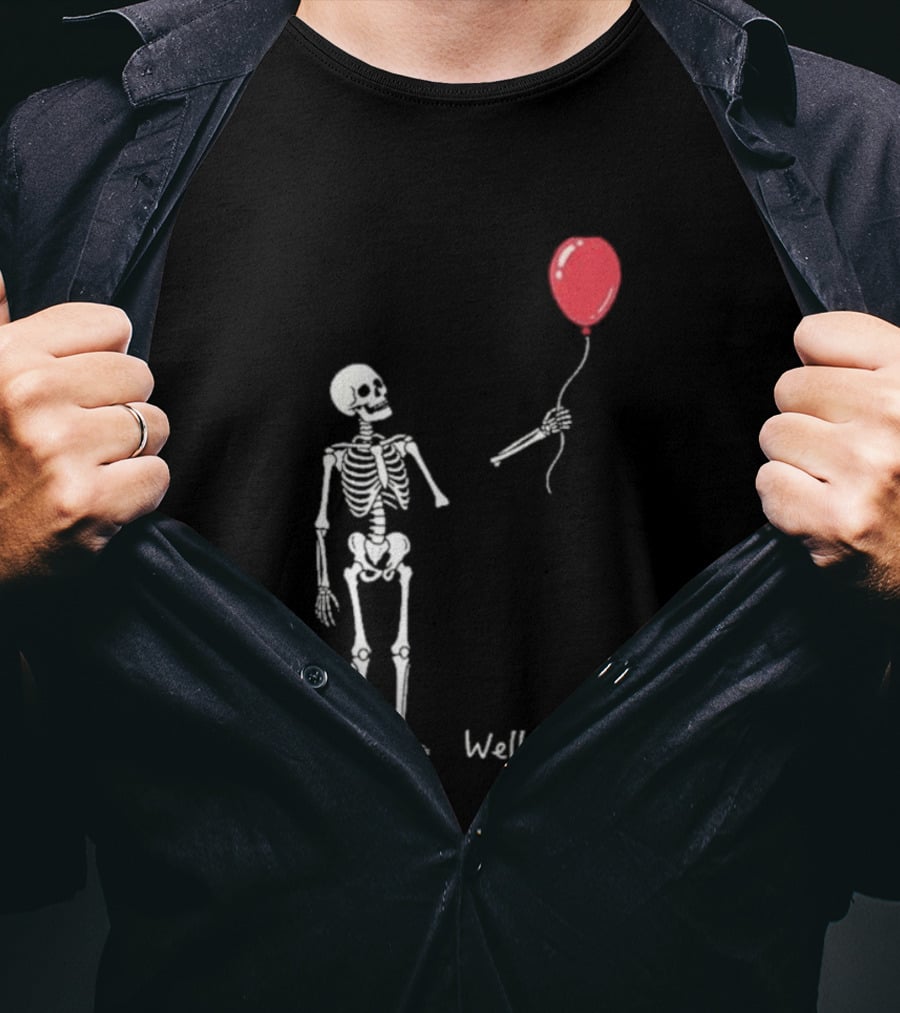 Skeleton Well Shit Balloon Moment T-Shirt