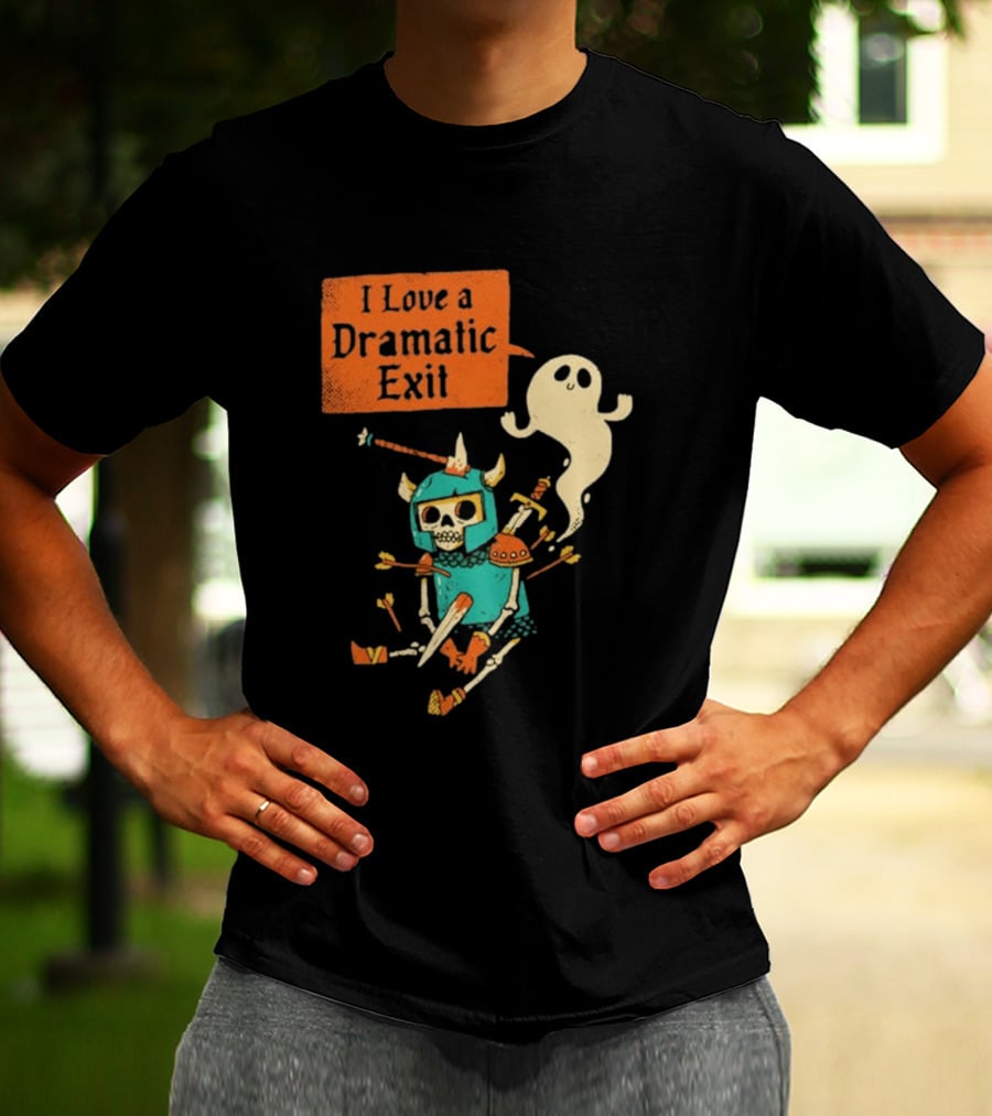 Dark Humor Skeleton Knight And Ghost With I Love A Dramatic Exit T-Shirt
