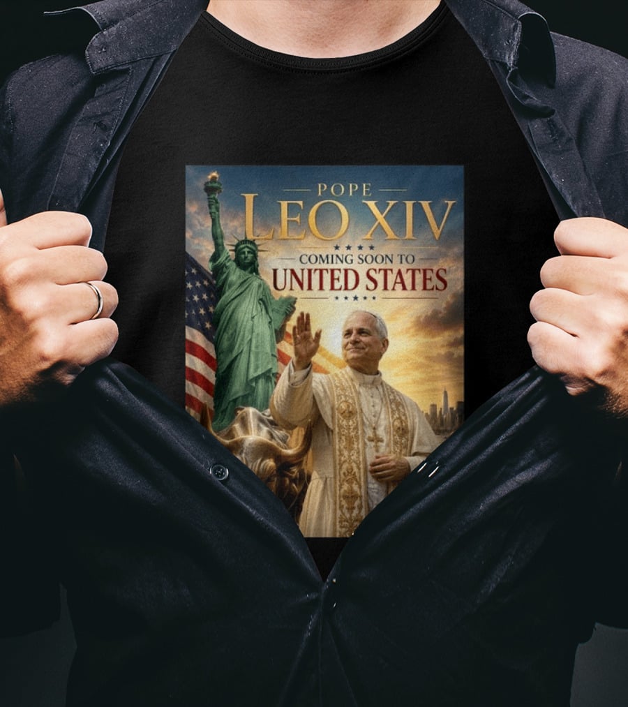 Pope Leo XIV Statue Of Liberty Wall Street Bull Coming Soon To United States T-Shirt