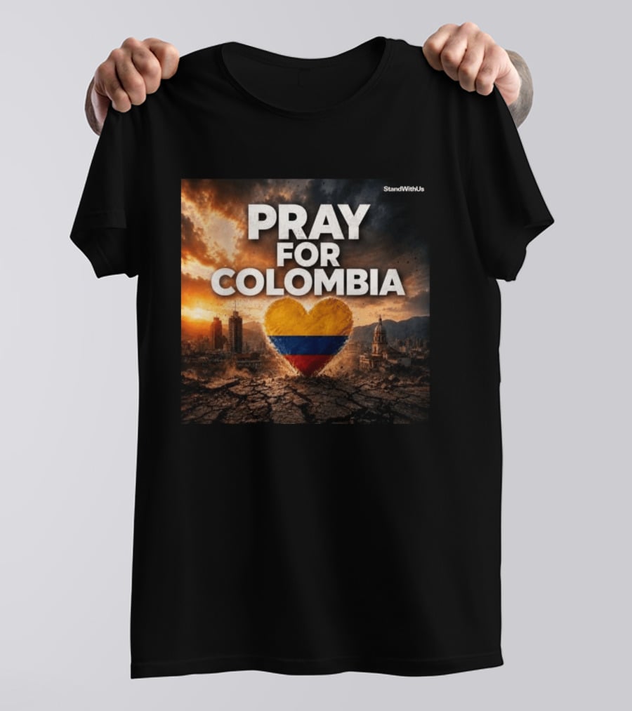 Pray For Colombia Heart StandWithUs T-Shirt