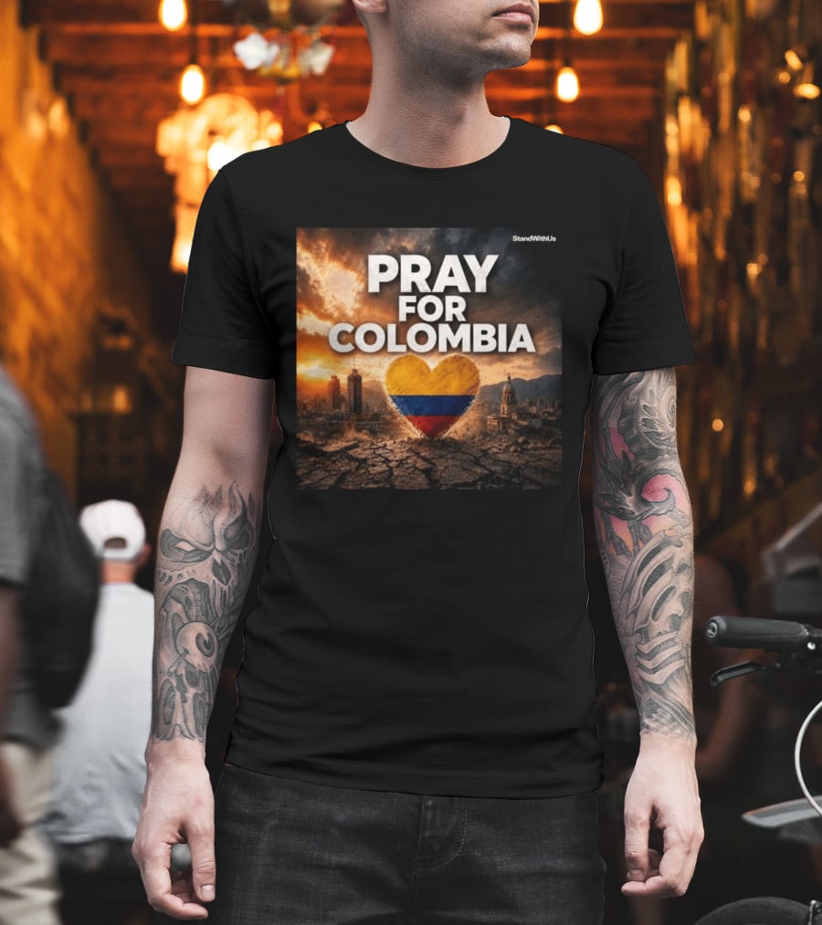 Pray For Colombia Heart StandWithUs T-Shirt